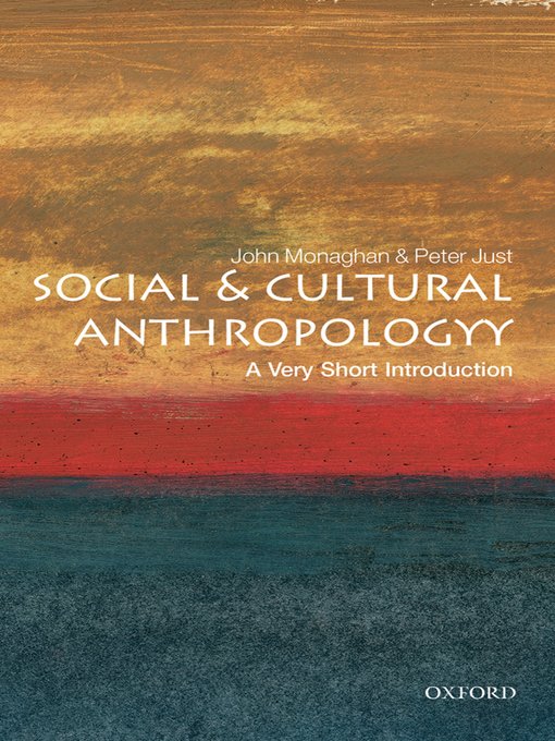 Title details for Social and Cultural Anthropology by John Monaghan - Available